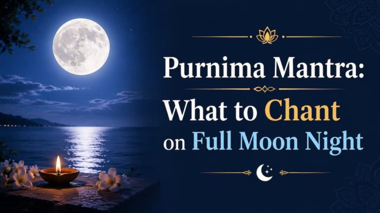 Purnima Mantra: What to Chant on Full Moon Night